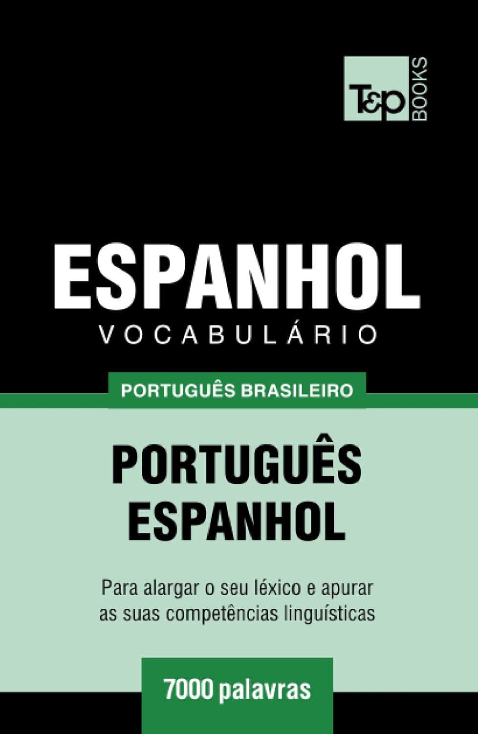 Vocabulário Português Brasileiro-Espanhol - 7000 palavras (Brazilian Portuguese Collection) (Portuguese Edition) baixar o livro de graça