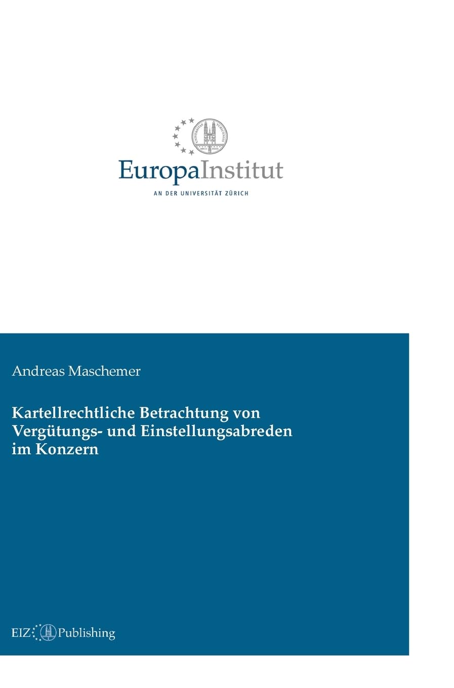 Kartellrechtliche Betrachtung von Vergütungs- und Einstellungsabreden im Konzern baixar livro de graça