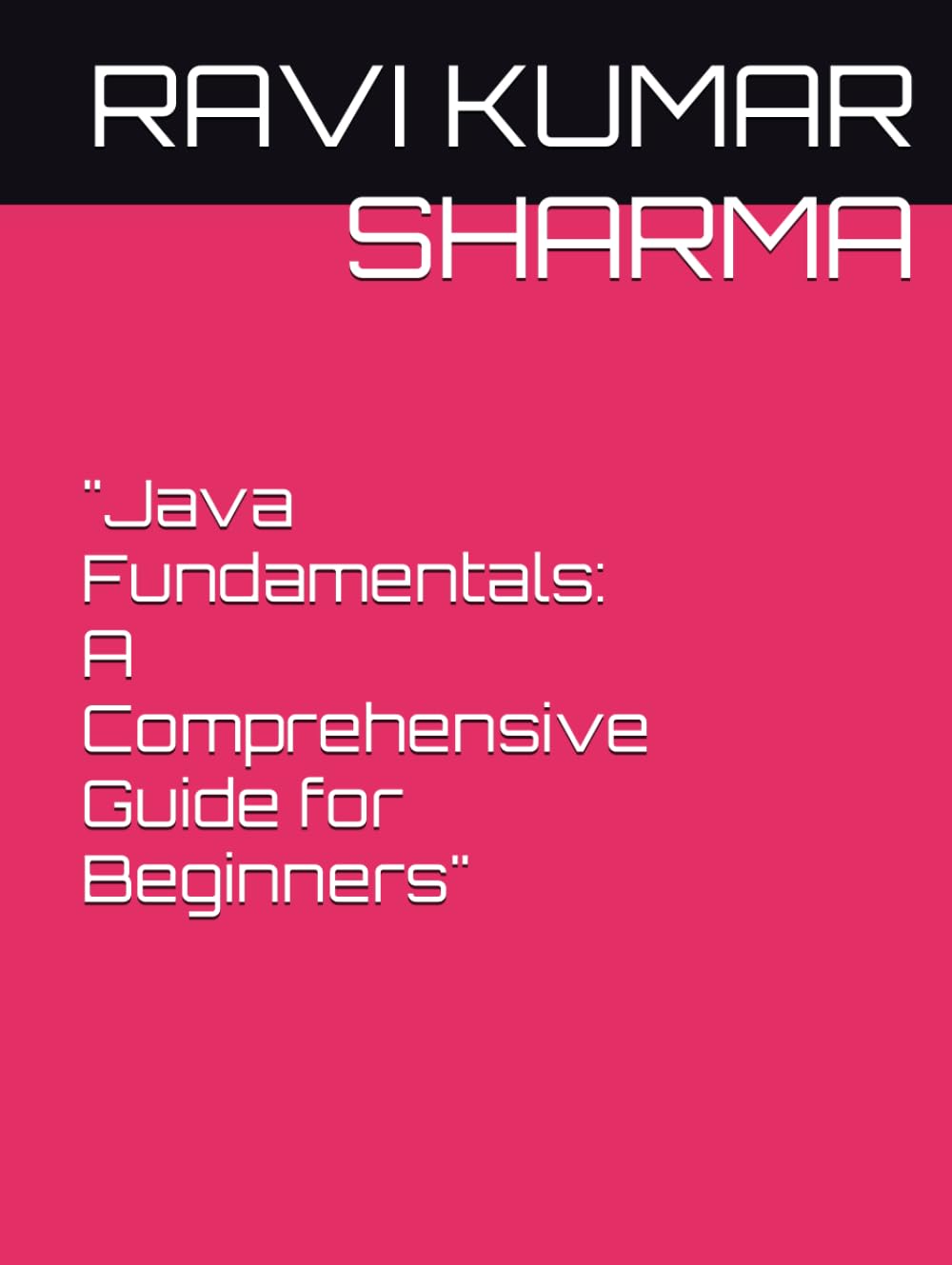 ler totalmente "Java Fundamentals: A Comprehensive Guide for Beginners": "Java Simplified: Mastering the Basics"