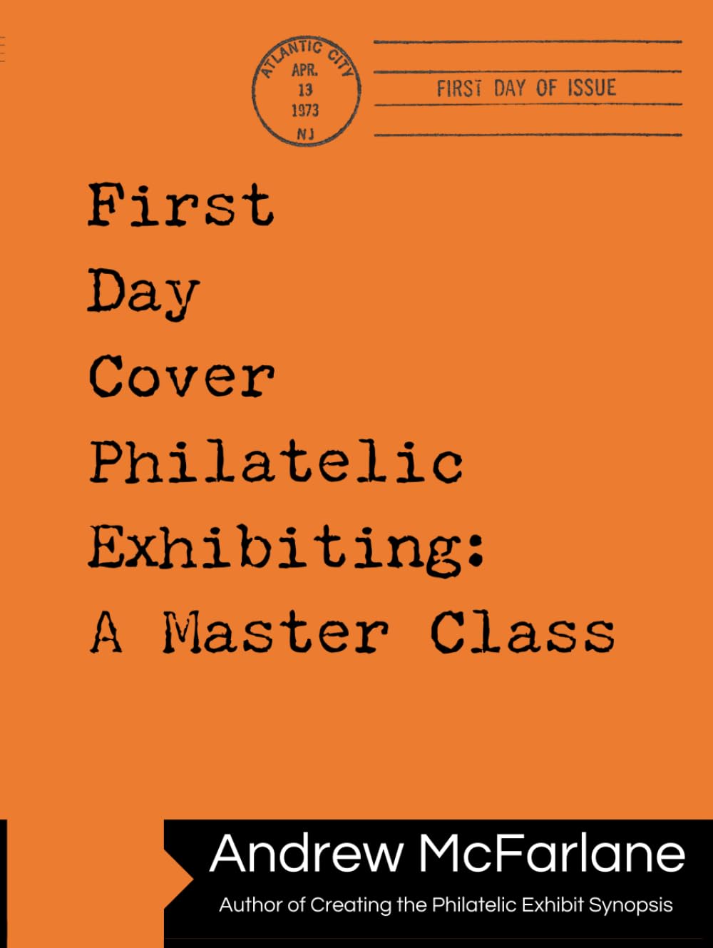 ler totalmente First Day Cover Philatelic Exhibiting: A Master Class