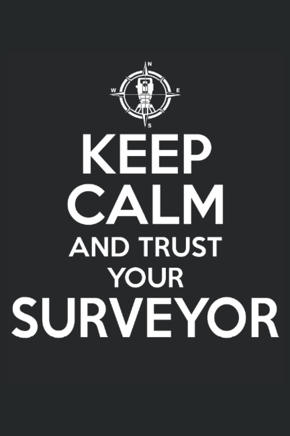 capítulo por capítulo baixar Keep Calm And Trust Your Surveyor: Land Surveyor Notebook and Journal, Medium Ruled, 100 Pages, 6"x9"