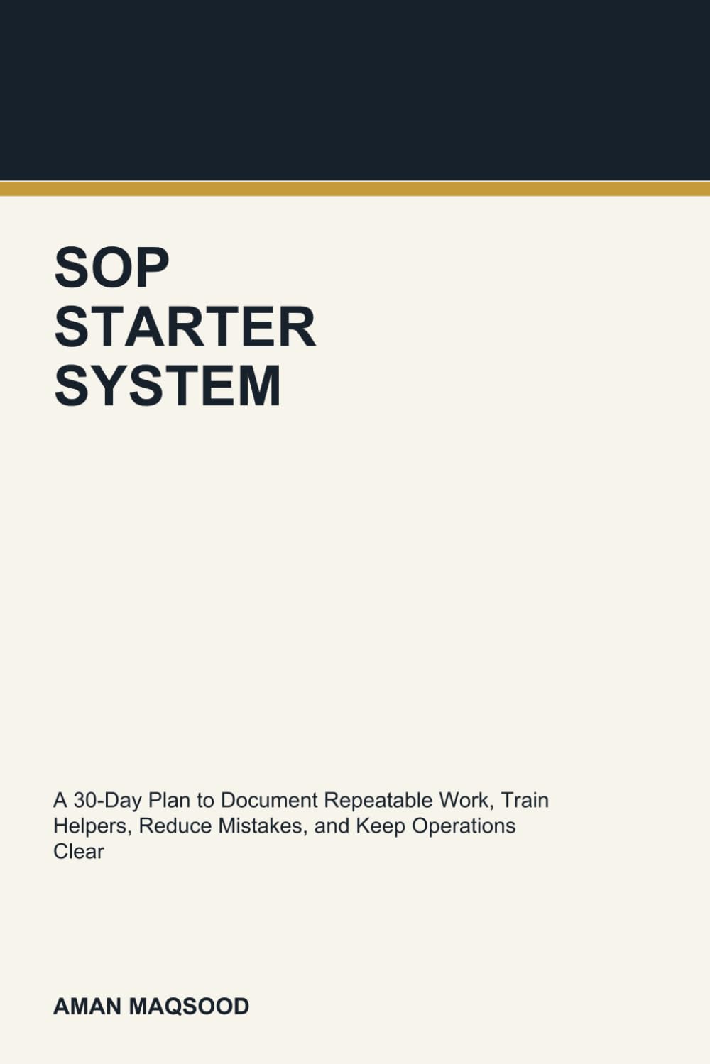 capítulo por capítulo baixar The Small Business SOP Starter System: A 30-Day Plan to Document Repeatable Work, Train Helpers, Reduce Mistakes, and Keep Operations Clear Without Corporate Overwhelm