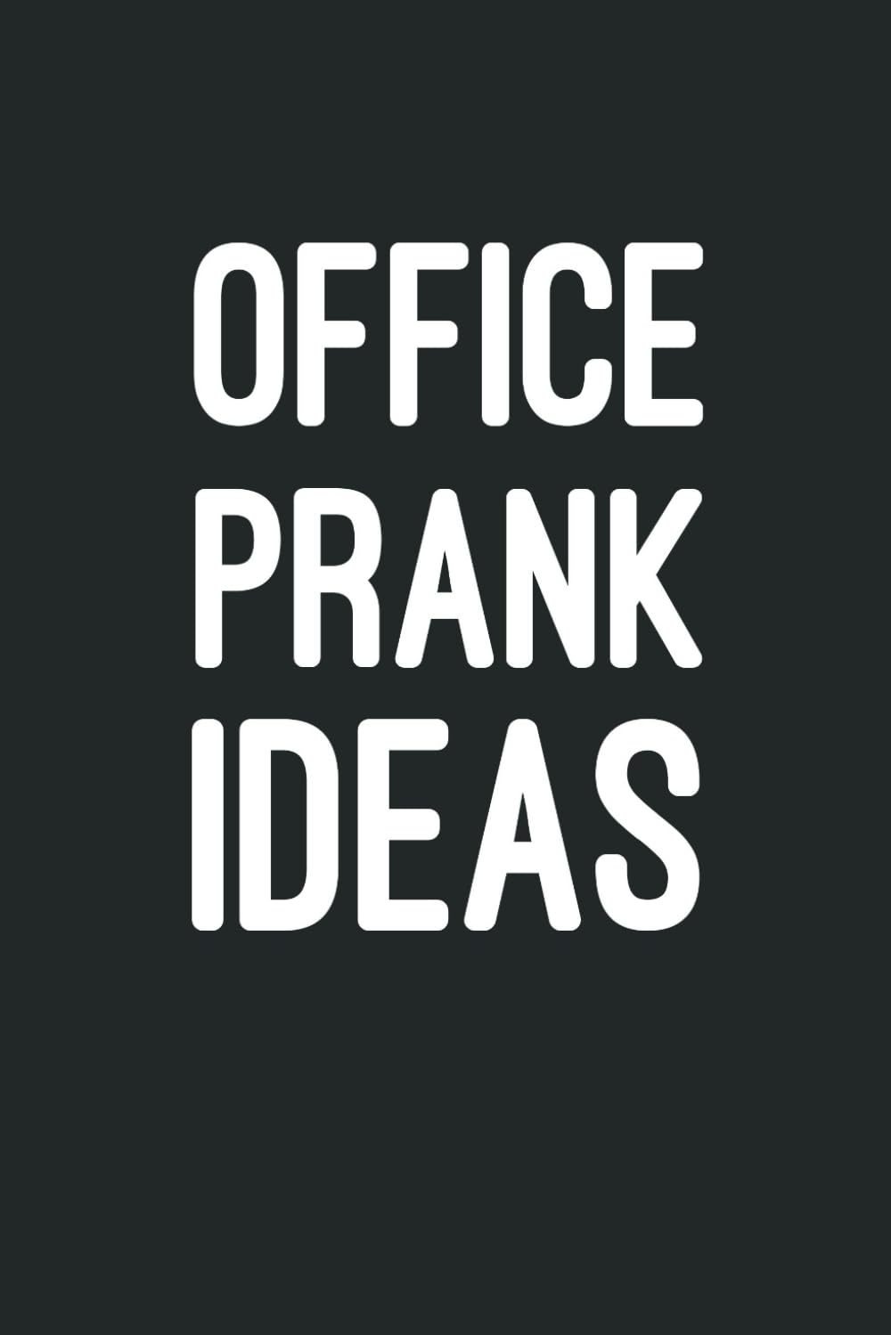 Office Prank Ideas: 6 x 9 Blank Lined Notebook Journal - Creative Mischief, Witty Humor, Sarcastic Gag Gift, Perfect for Coworkers, Office Life, and Fun Workdays baixar o livro de graça