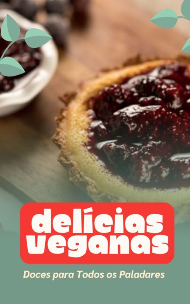 Delícias Veganas: Doces para Todos os Paladares baixar livro de graça