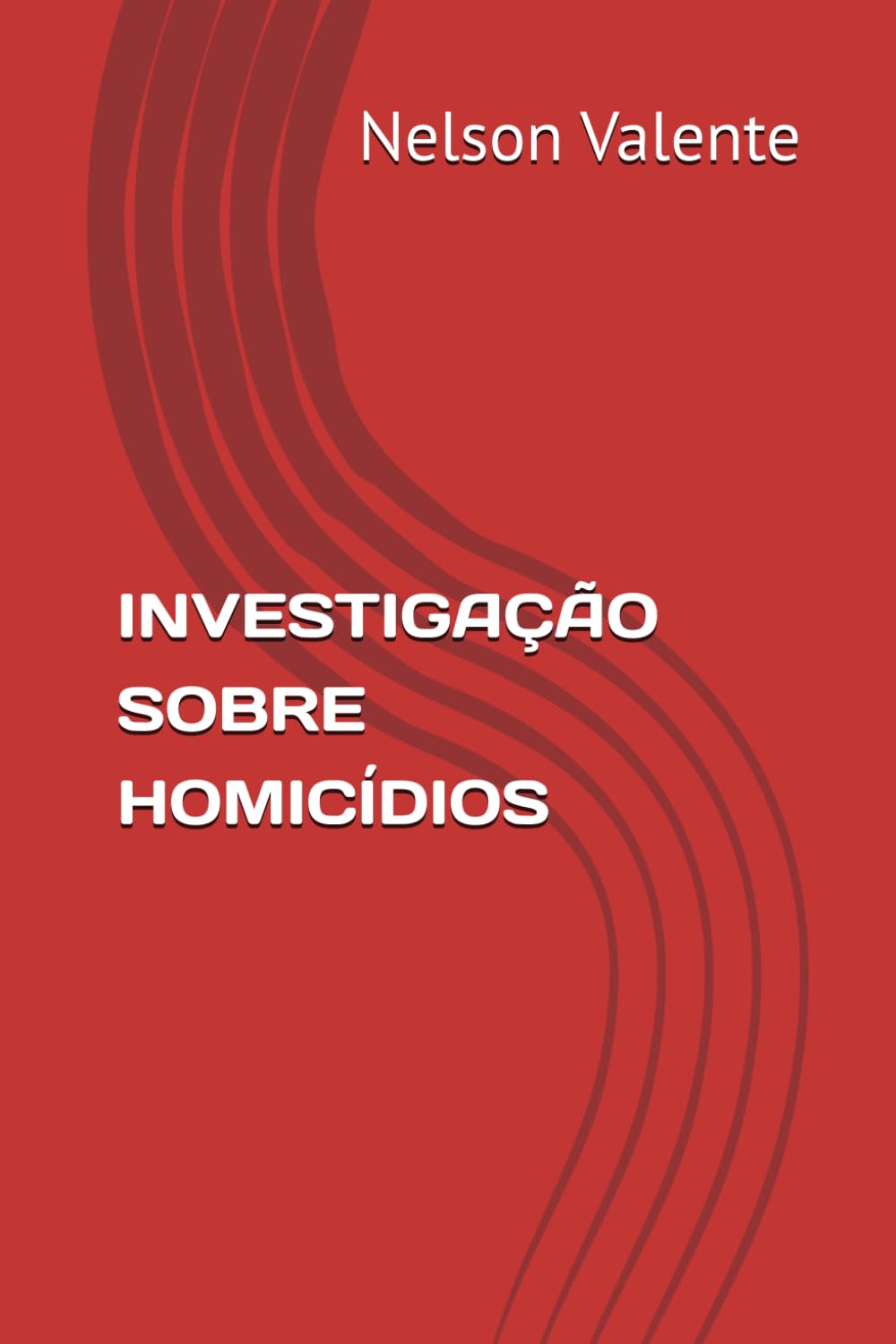 INVESTIGAÇÃO SOBRE HOMICÍDIOS (Portuguese Edition) baixar o livro de graça
