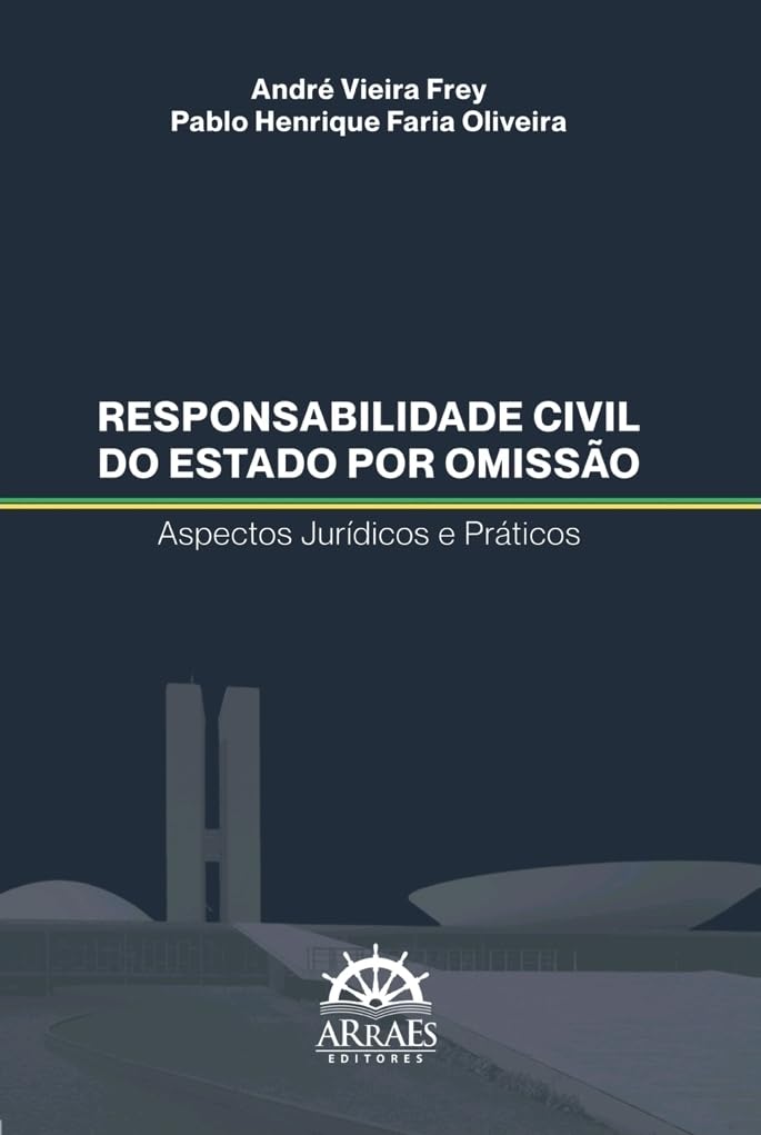 ler totalmente Responsabilidade civil do estado por omissão: Aspectos jurídicos e práticos