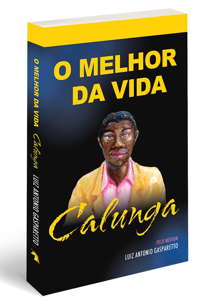 Calunga. O melhor da vida baixar o livro de graça