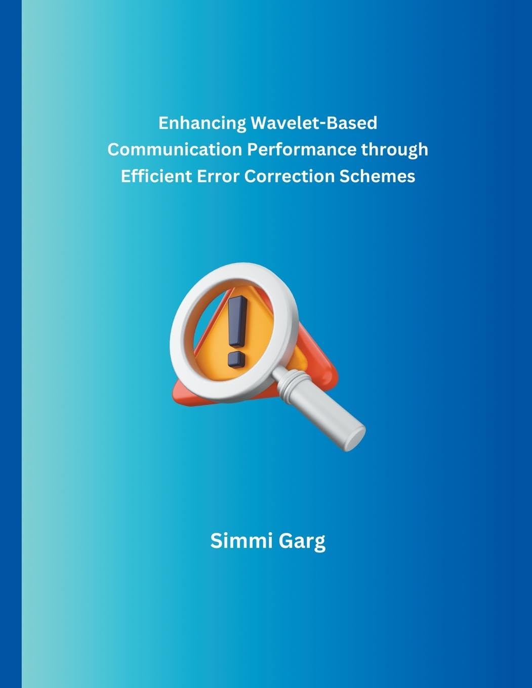 Enhancing Wavelet-Based Communication Performance through Efficient Error Correction Schemes baixar o livro de graça