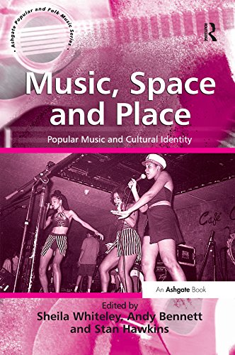 Music, Space and Place: Popular Music and Cultural Identity (English Edition)