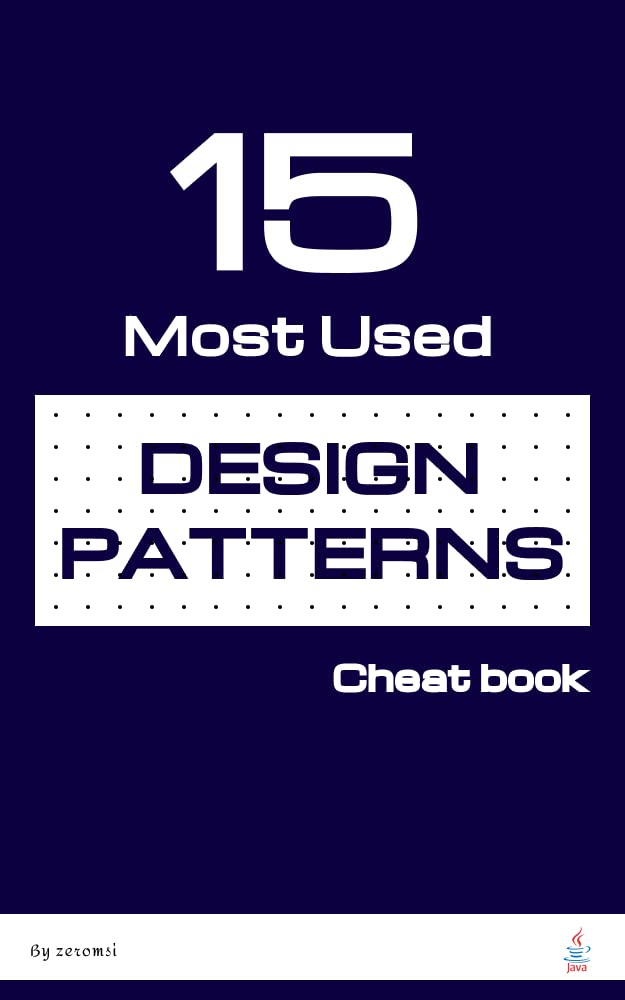 ler totalmente 15 most used design patterns: A design patterns cheat book (English Edition)
