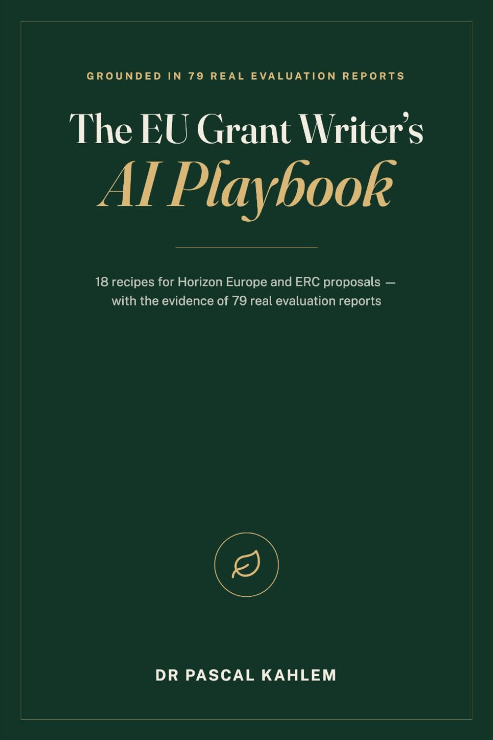 capítulo por capítulo baixar The EU Grant Writer's AI Playbook: 18 recipes for Horizon Europe and ERC proposals - with the evidence of 70+ real evaluation reports