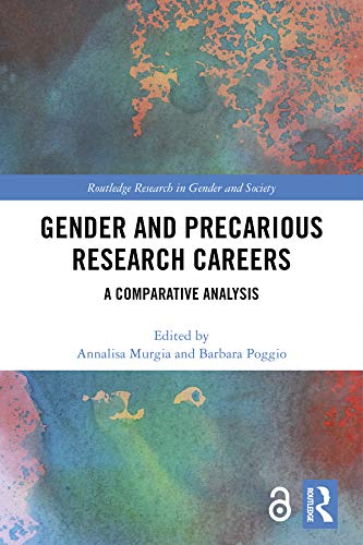 Gender and Precarious Research Careers: A Comparative Analysis (Routledge Research in Gender and Society) (English Edition) baixar livro de graça