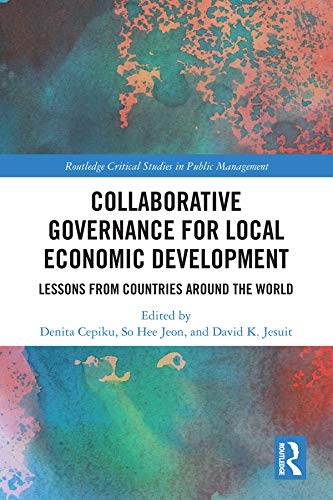 ler totalmente Collaborative Governance for Local Economic Development: Lessons from Countries around the World (Routledge Critical Studies in Public Management) (English Edition)