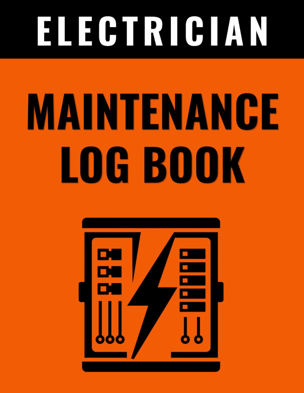 Electrician Maintenance Log Book: Electrical Preventive Maintenance Log for Electricians – System Checks, Panel Inspections, Circuit Testing, Scheduled Service Records baixar livro de graça