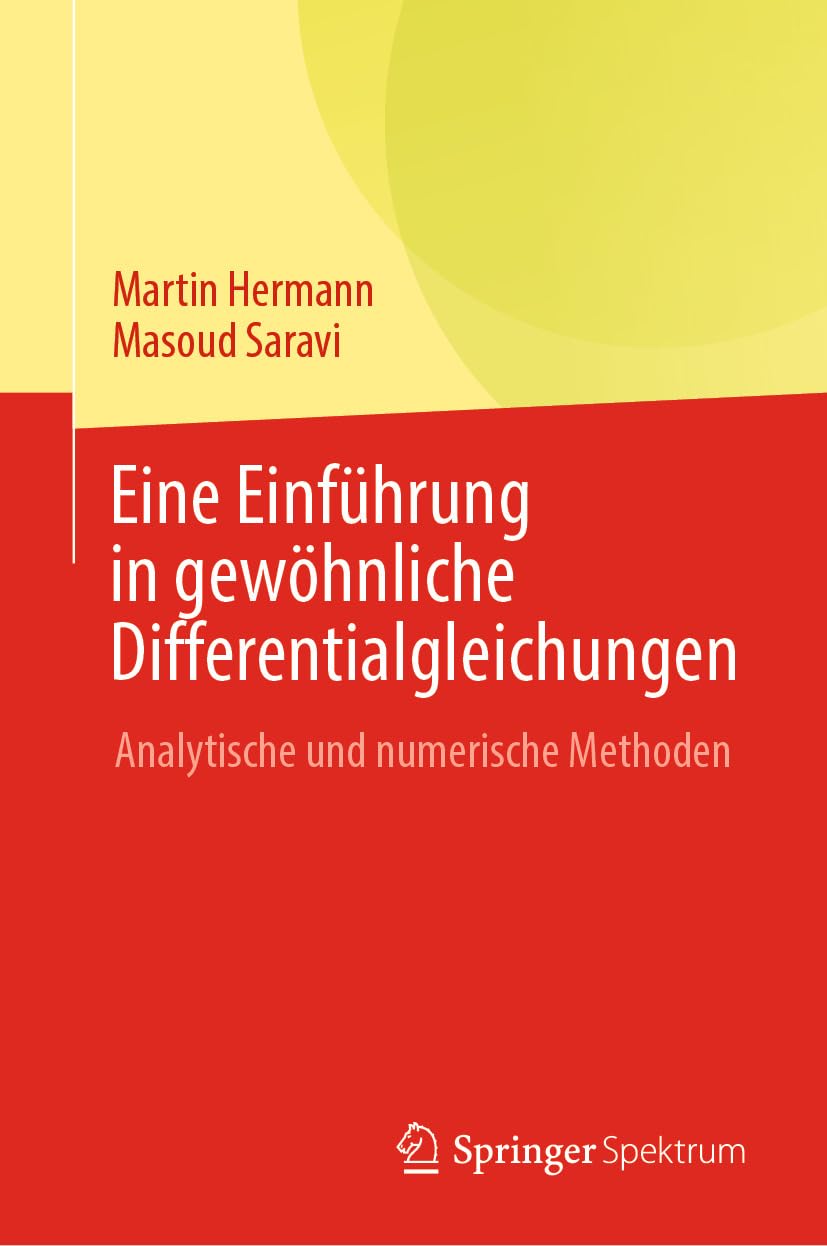 Eine Einführung in gewöhnliche Differentialgleichungen: Analytische und numerische Methoden (Life Science and Basic Disciplines (German Language)) (German Edition)