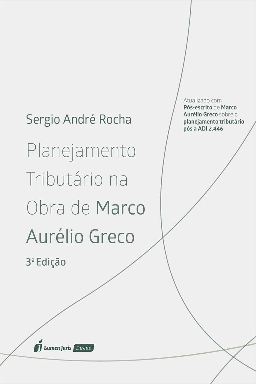 Planejamento Tributário na Obra de Marco Aurélio Greco - 3ª Ed. - 2025 baixar o livro de graça