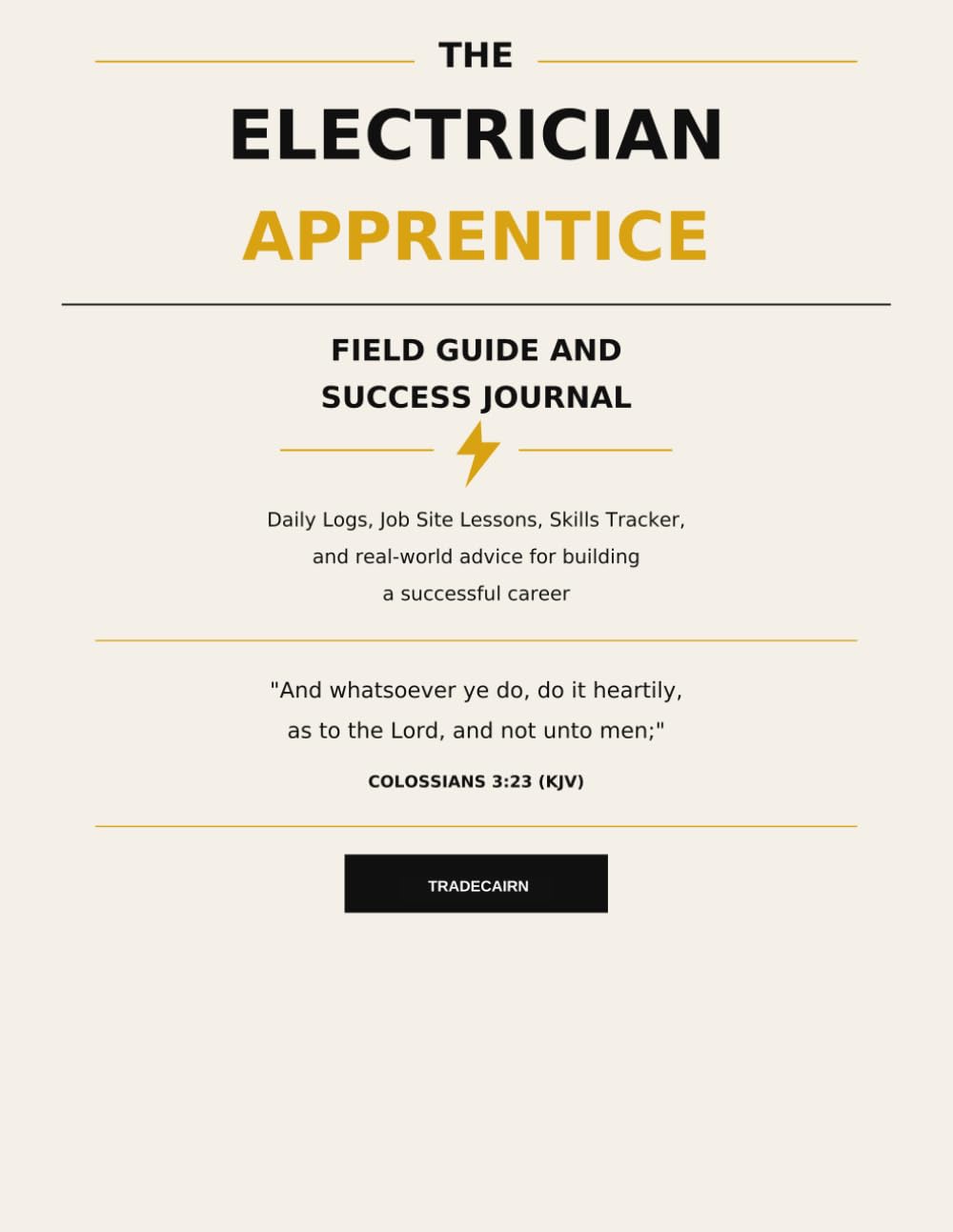 ler totalmente The Electrician Apprentice Field Guide and Success Journal: Daily Logs, Job Site Lessons, Skills Tracker, and Real-World Advice for Building a Successful Career