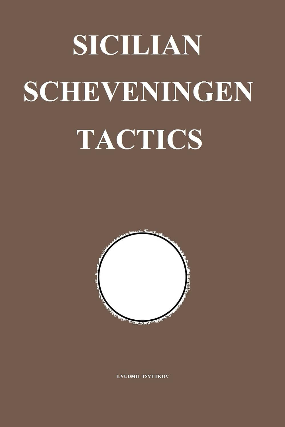 Sicilian Scheveningen Tactics (Chess Opening Tactics) (English Edition) baixar o livro de graça