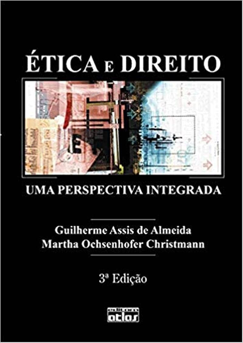 ler totalmente Ética E Direito: Uma Perspectiva Integrada