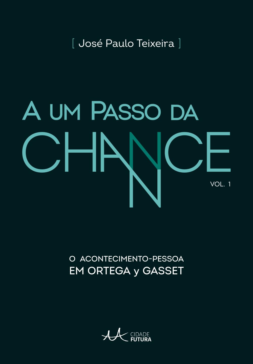 capítulo por capítulo baixar A um passo da chance: O acontecimento-pessoa em Ortega y Gasset (Portuguese Edition)