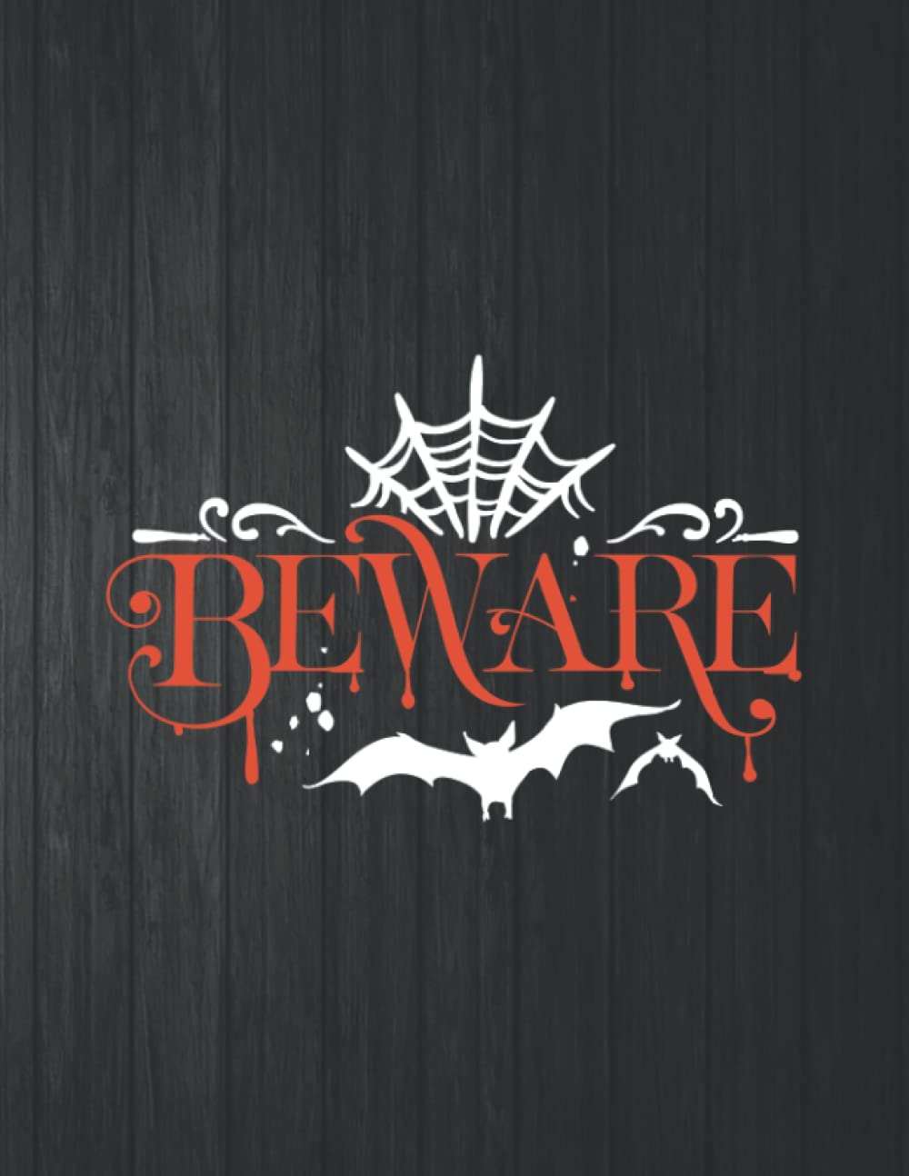 Beware Funny Notebook: 8.5 X 11 In - 114 Page Great quotes Motivation And Change Your Life for Diary Journals baixar o livro de graça