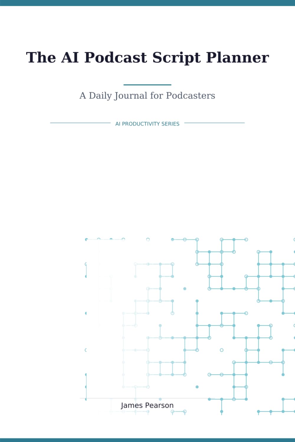 The AI Podcast Script Planner: A Daily Journal for Podcasters (AI Productivity Series) baixar livro de graça