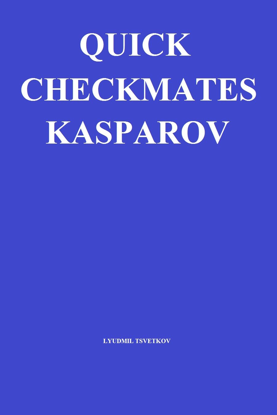 Quick Checkmates: Kasparov (English Edition) baixar o livro de graça