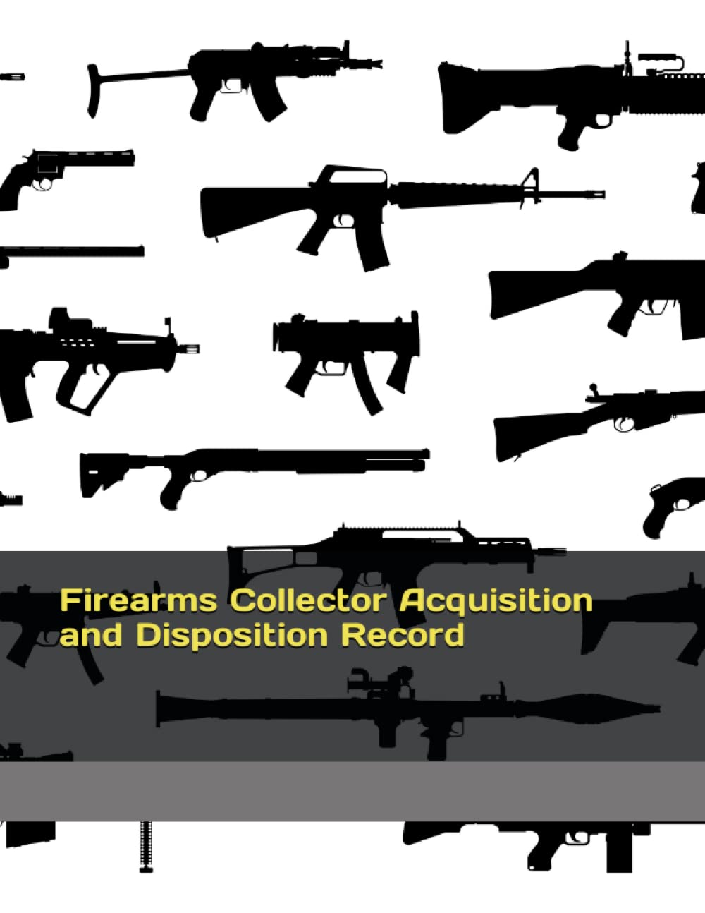 Firearms Collector Acquisition and Disposition Record baixar o livro de graça