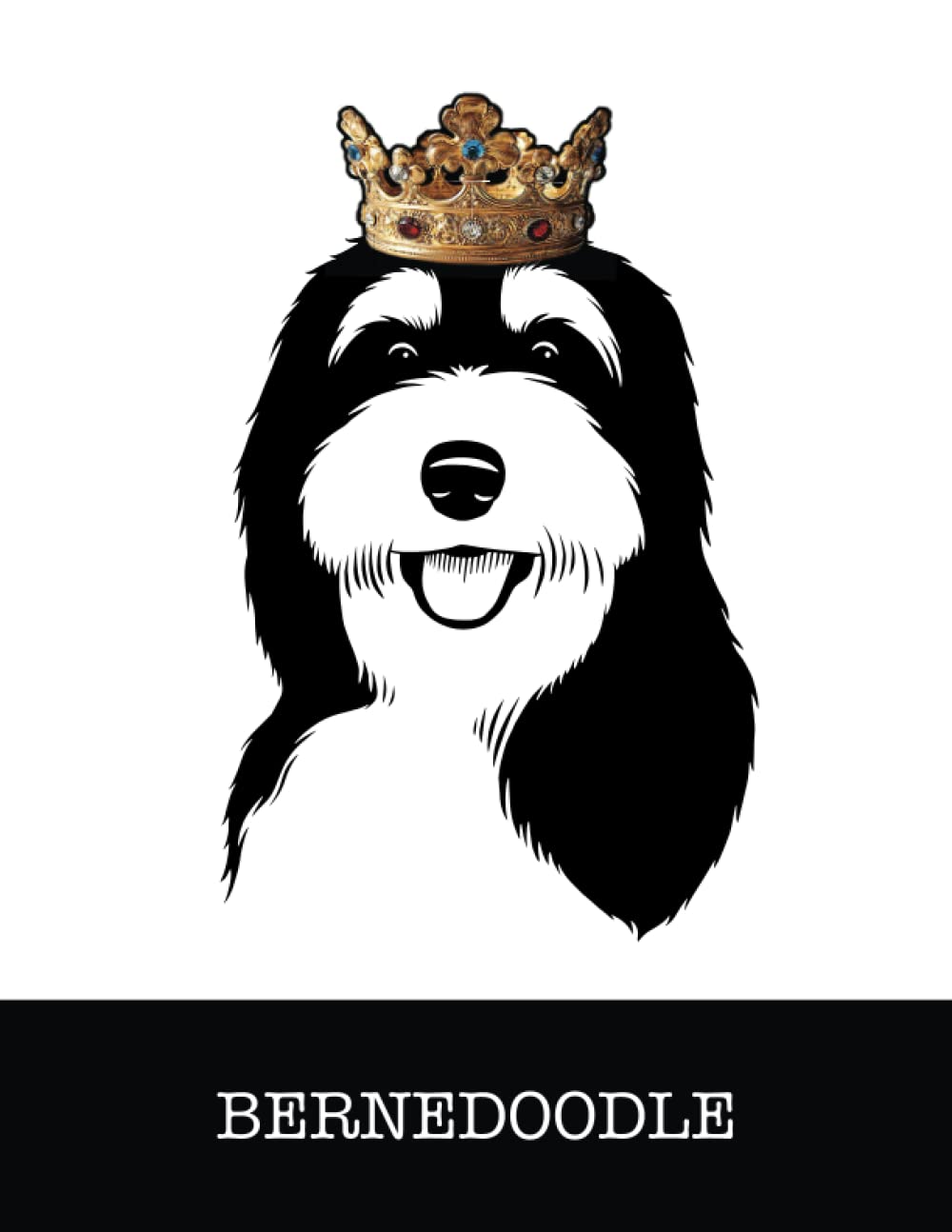 Bernedoodle: Bernedoodle King/Queen Wearing Crown 8.5 x 11 Notebook Journal, 200 lined pages baixar livro de graça