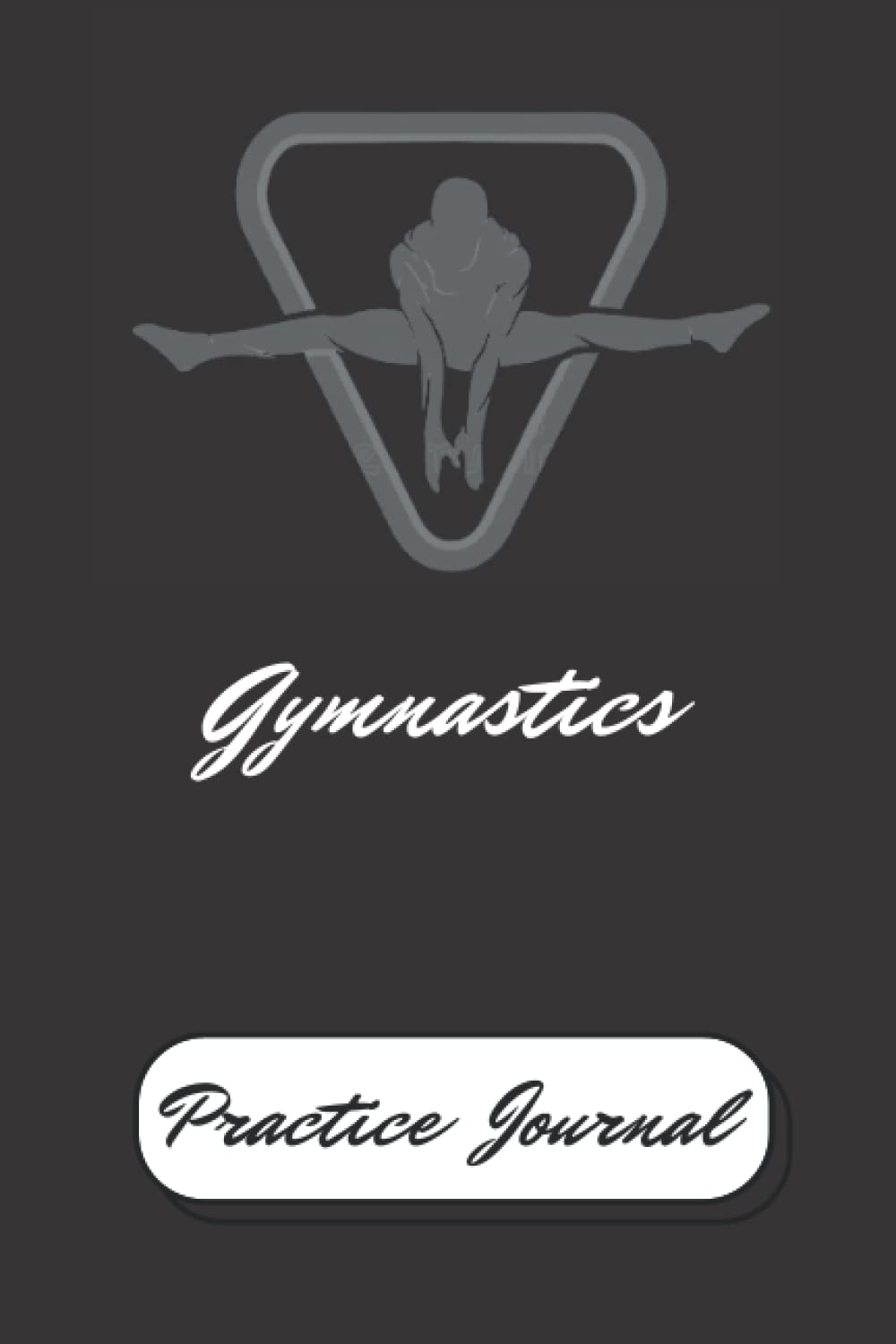 Gymnastics Practice Journal: A Daily Practice Log Notebook for Competitive Gymnasts,Doit for yourself, Dream big, Work hard, Make it happen. baixar livro de graça