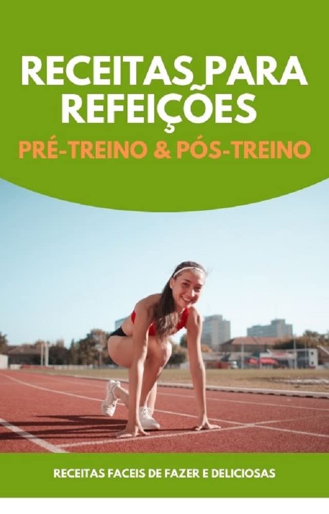Receitas para refeições pré-treino e pós-treino baixar livro de graça