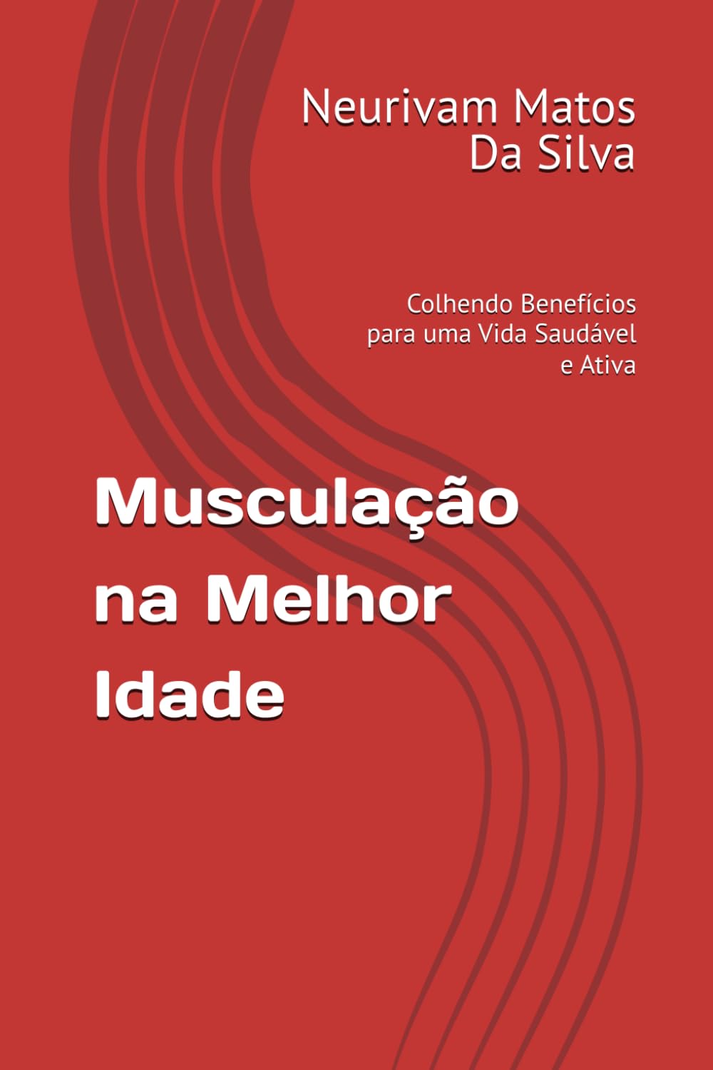 Musculação na Melhor Idade: Colhendo Benefícios para uma Vida Saudável e Ativa (Portuguese Edition) baixar o livro de graça