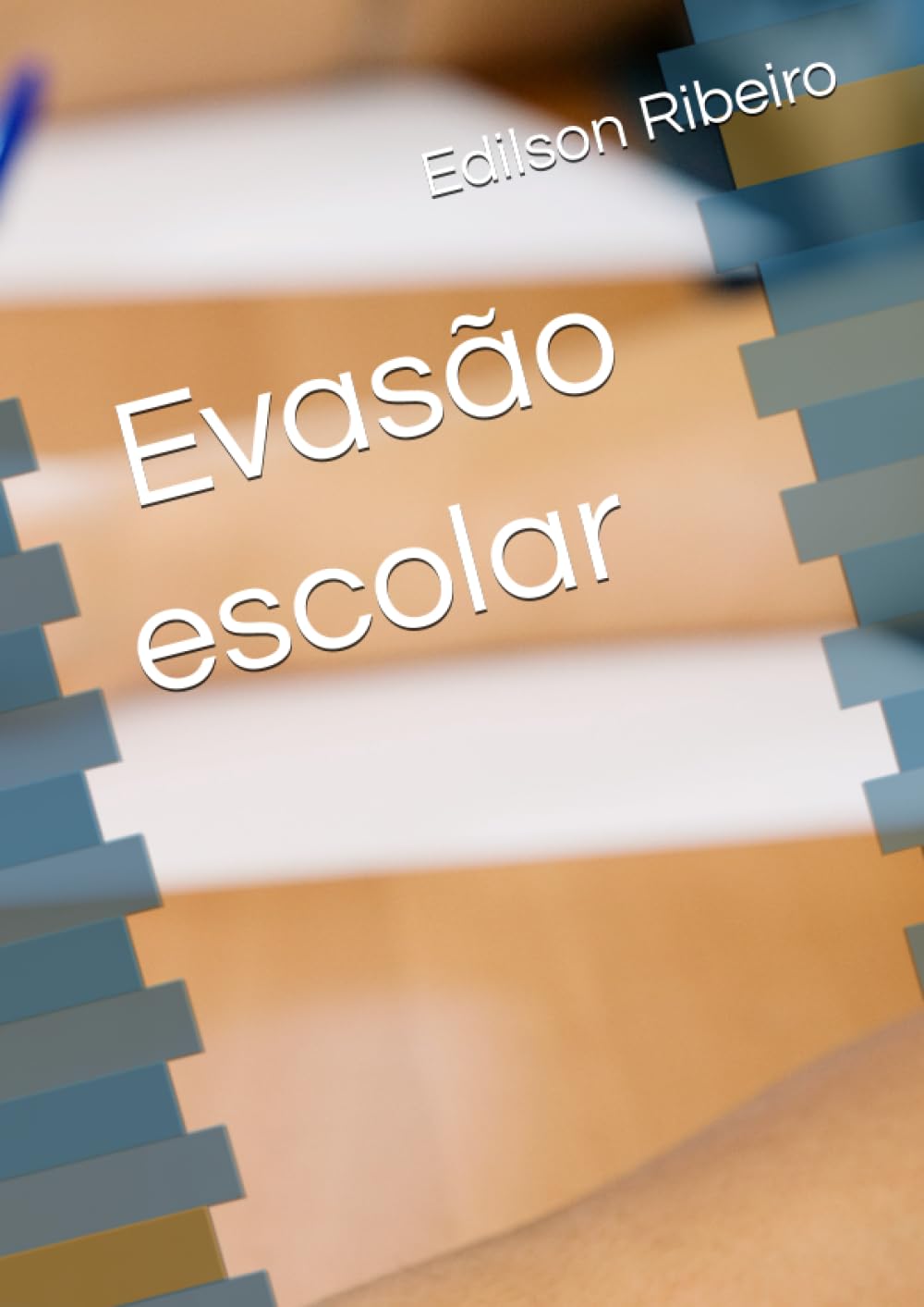 ler totalmente A evasão escolar (Portuguese Edition)