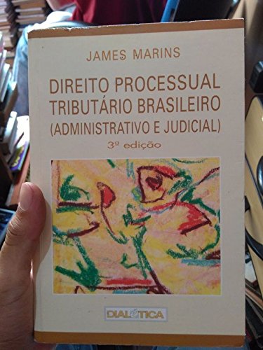 Direito Processual Tributario Brasileiro: Administrativo E Judicial baixar livro de graça
