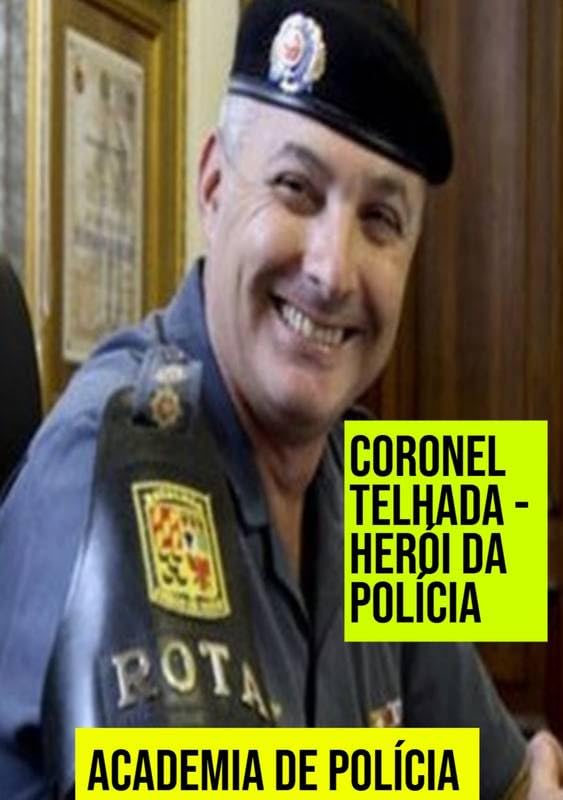 CORONEL TELHADA, HERÓI DA POLÍCIA: CIÊNCIAS POLICIAIS baixar livro de graça