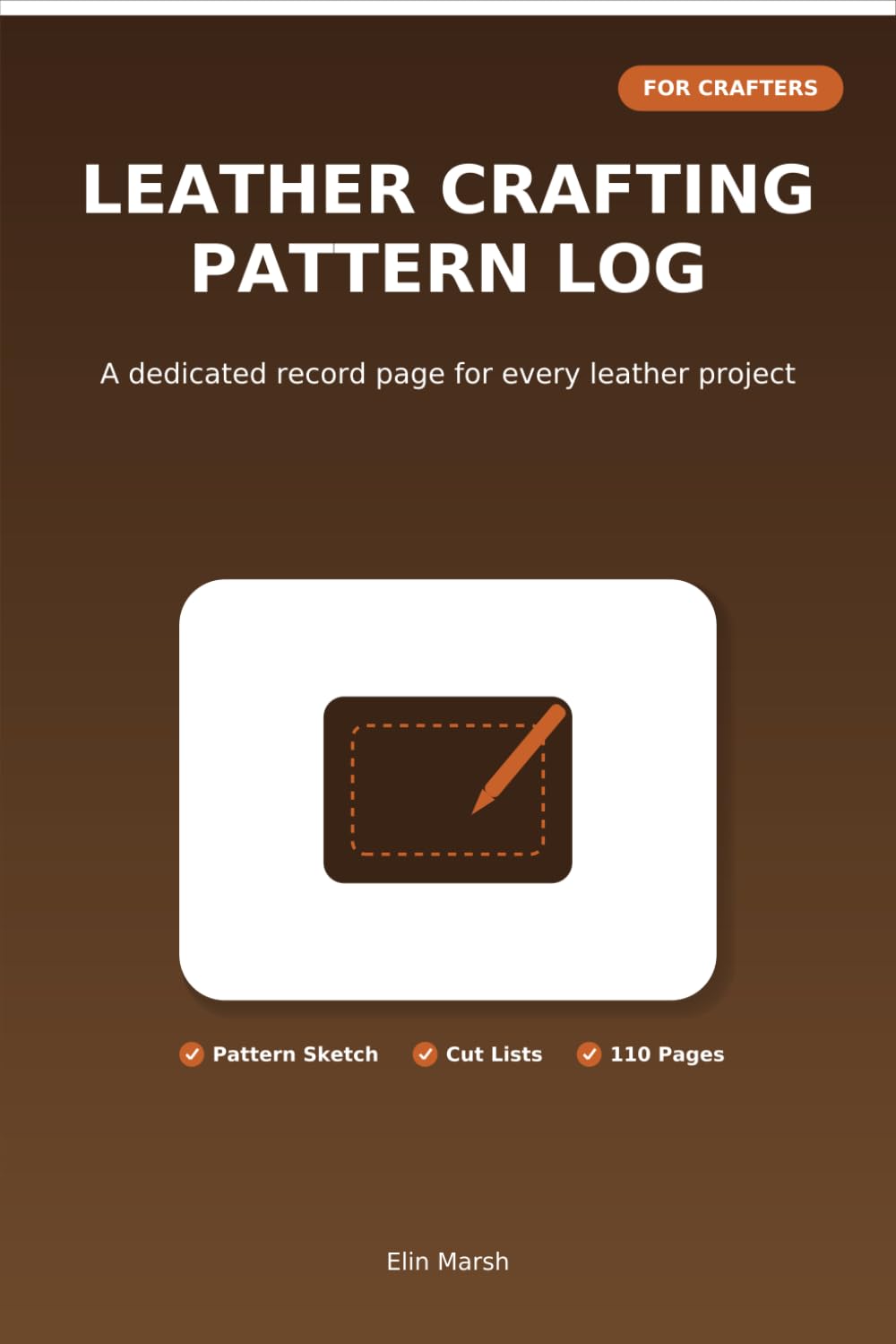 ler totalmente Leather Crafting Pattern Log: A Dedicated Record Page for Every Leather Project