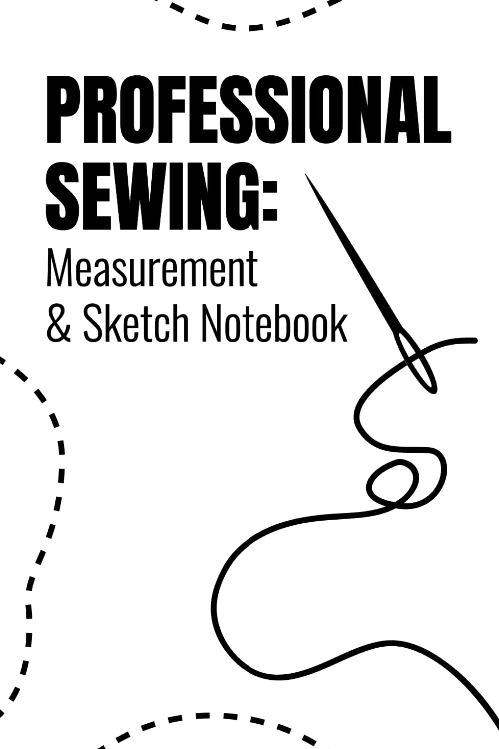 Measurement & Sketch Notebook: Professional Sewing: double-page spread per garment: one for measurements and another with a silhouette for sketching.... a Paperback, 6 x 9 inches, black ink, baixar livro de graça