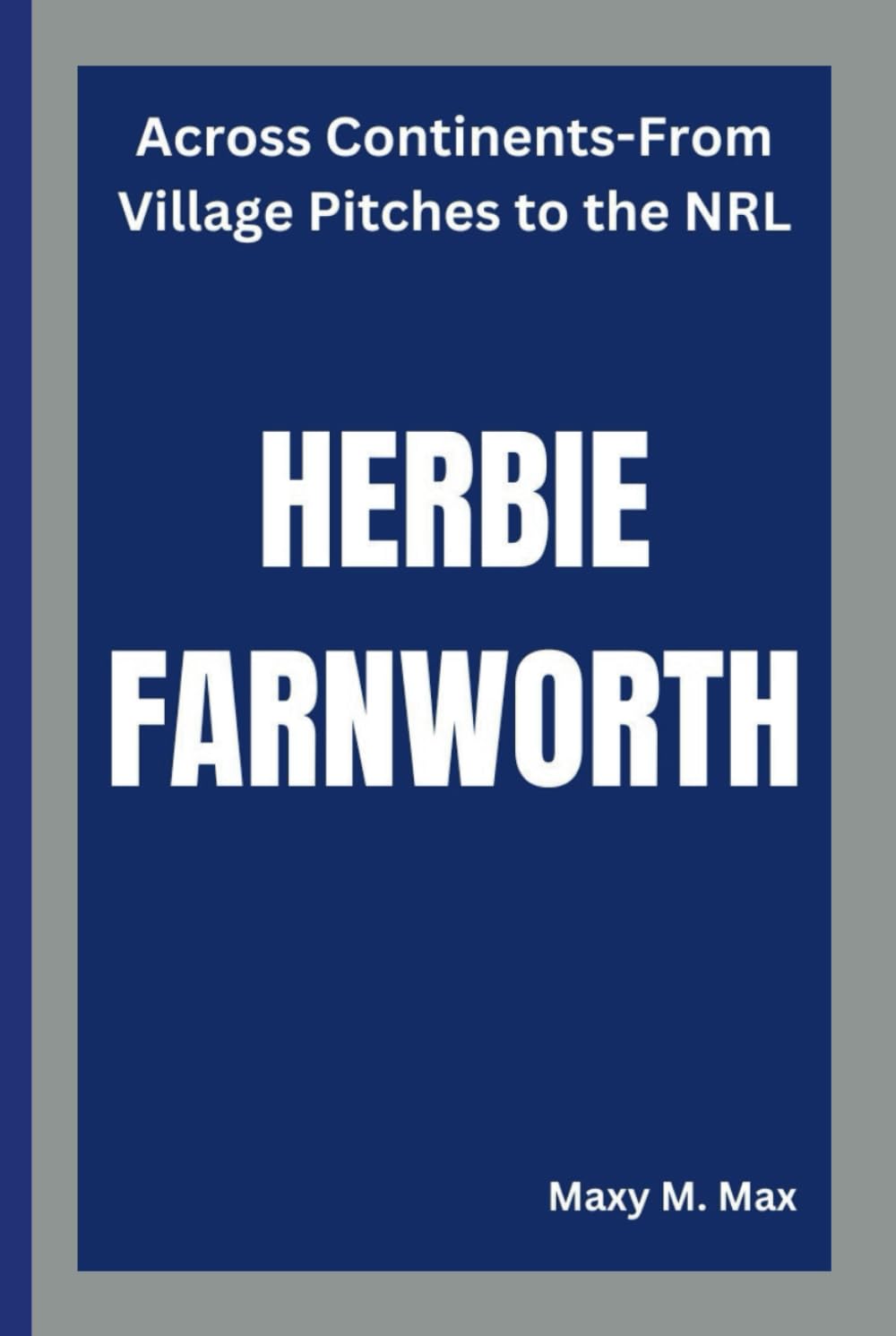 capítulo por capítulo baixar HERBIE FARNWORTH: Across Continents-From Village Pitches to the NRL