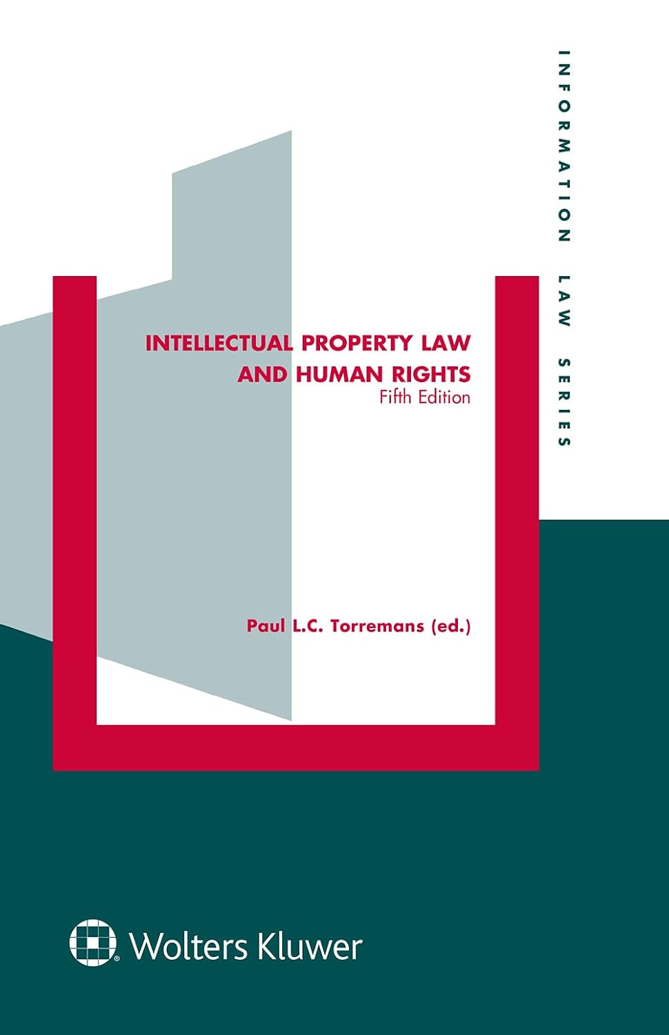 Intellectual Property Law and Human Rights (Information Law Series) (English Edition) baixar o livro de graça