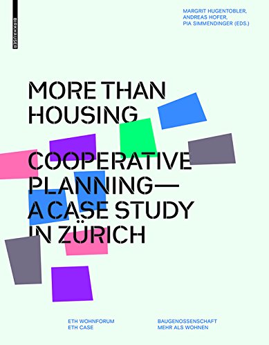 capítulo por capítulo baixar More than Housing: Cooperative Planning - A Case Study in Zurich (English Edition)