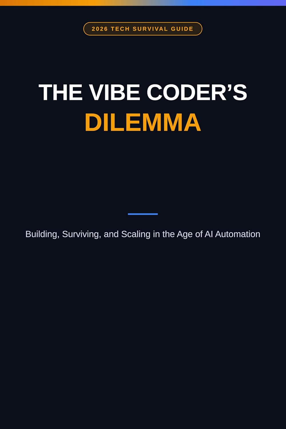 capítulo por capítulo baixar The Vibe Coder's Dilemma: Building, Surviving, and Scaling in the Age of AI Automation (English Edition)
