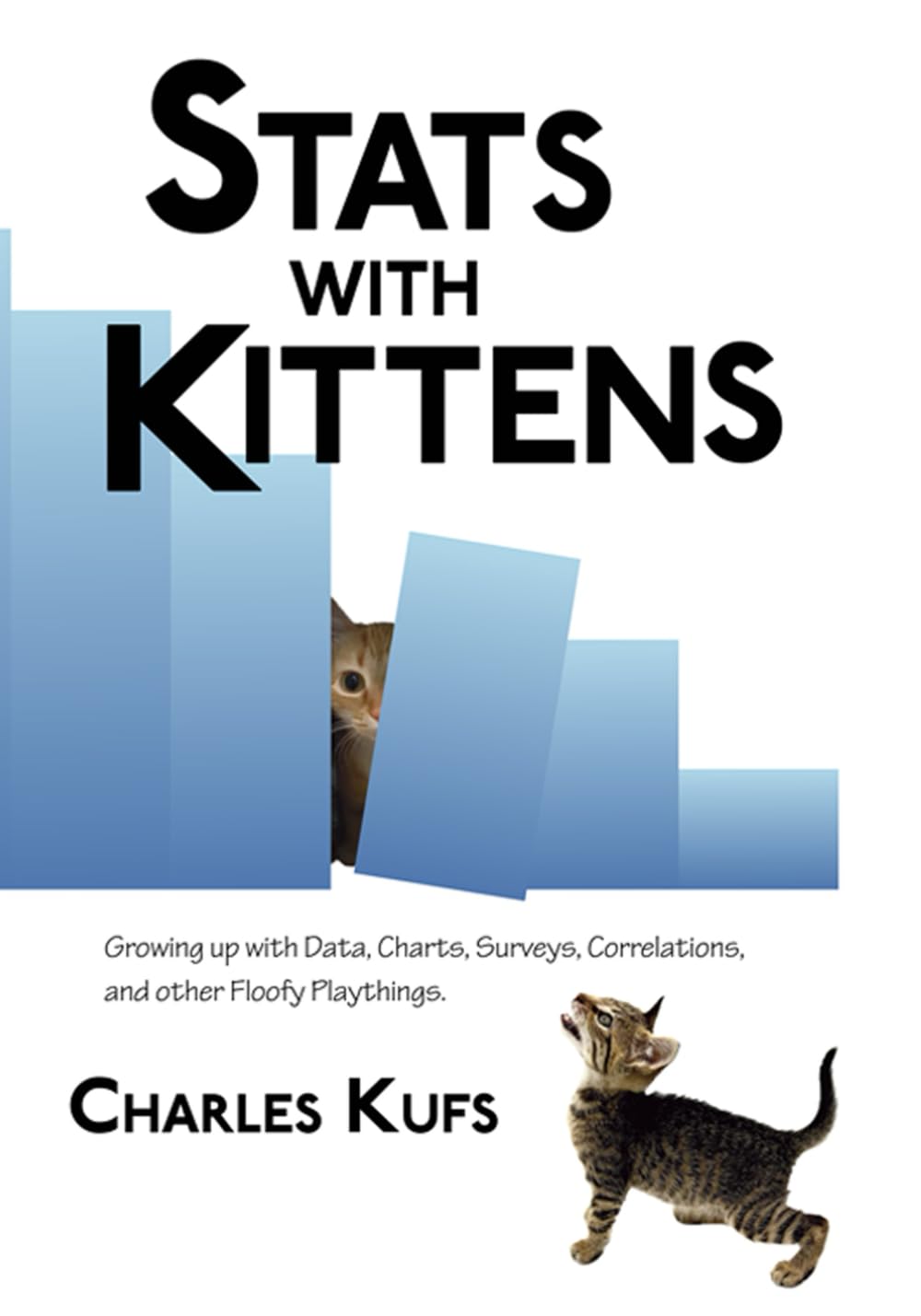 ler totalmente Stats with Kittens: Growing up with data, charts, surveys, correlations, and other floofy playthings