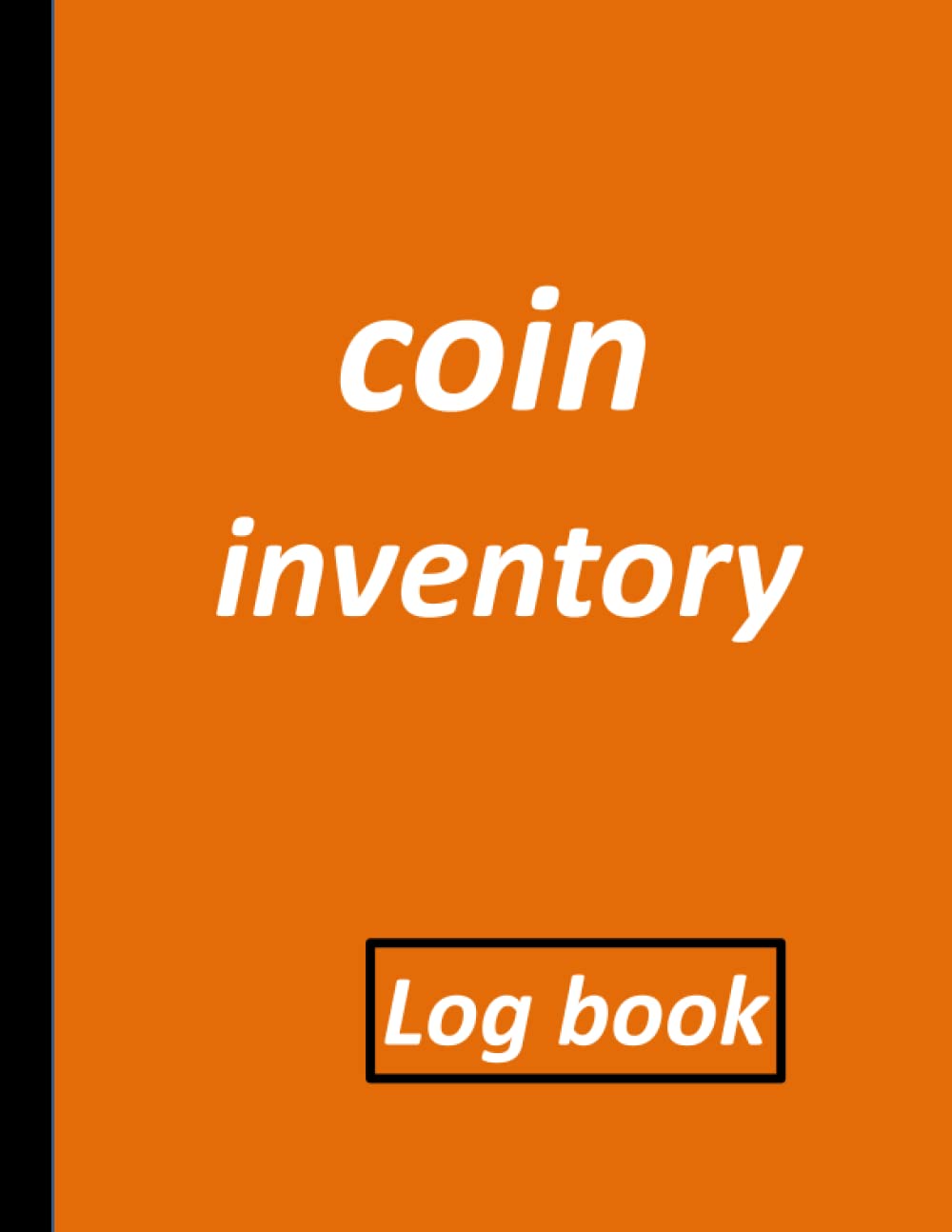 Coin Inventory log book: Collectors Coin Log book to Record and keep Track of your Coin Collection - 100 Pages(8.5" x 11" Inches) baixar livro de graça