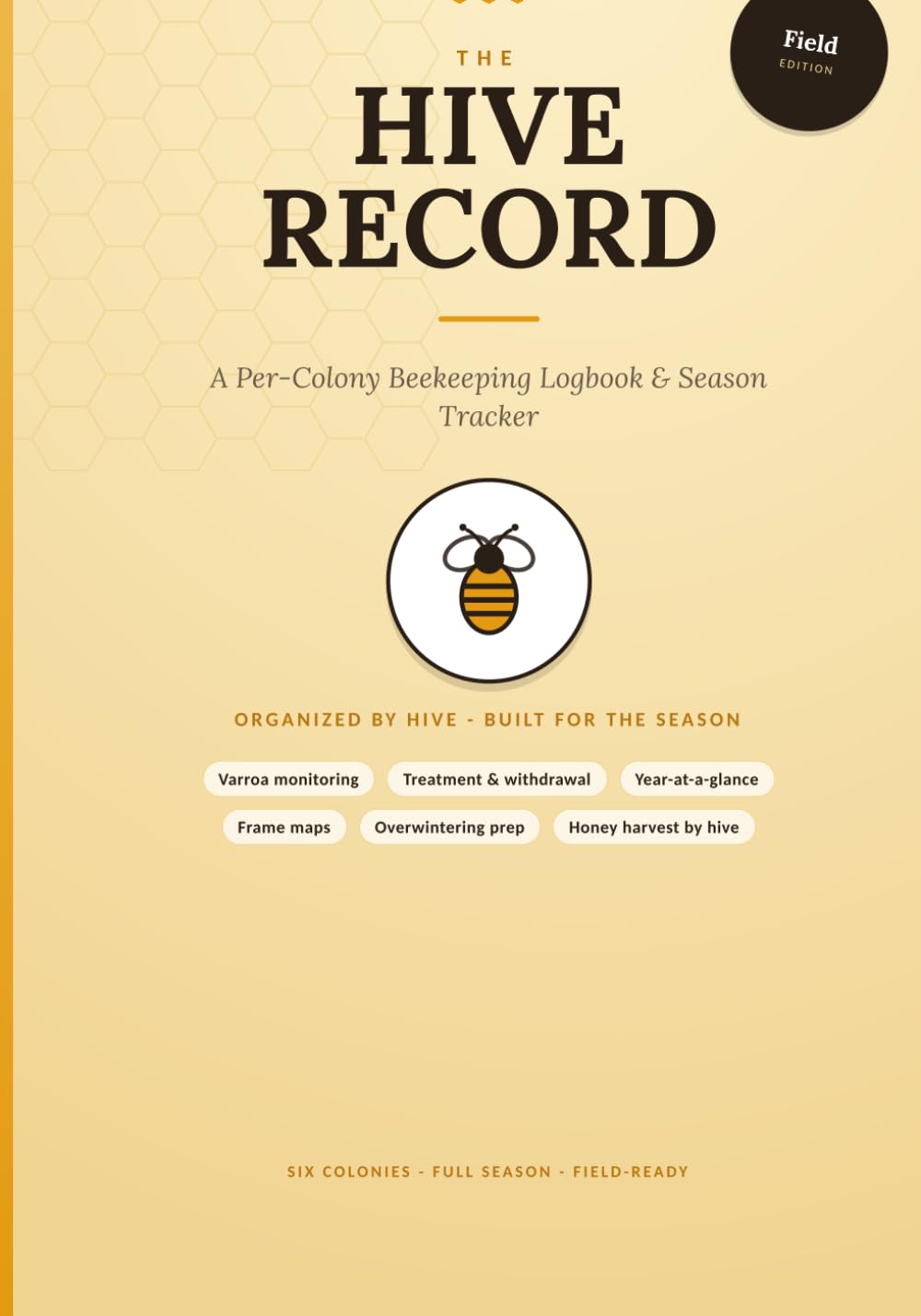 The Hive Record: A Per-Colony Beekeeping Logbook & Season Tracker baixar livro de graça