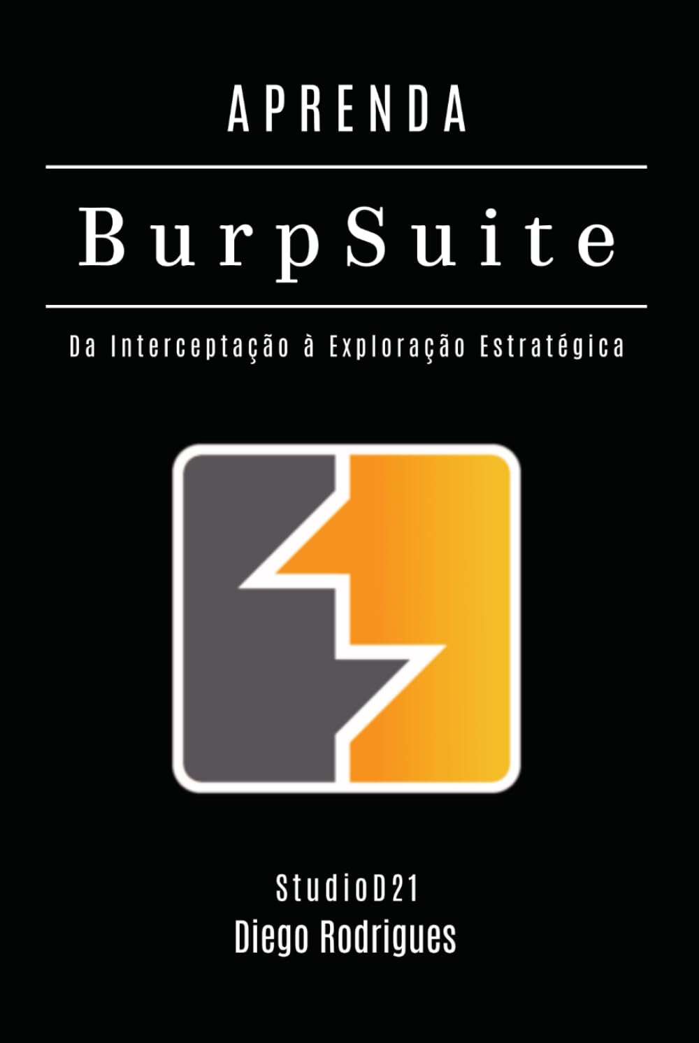 ler totalmente APRENDA BURP SUITE: Da Interceptação à Exploração Estratégica (kali linux extreme brasil) (Portuguese Edition)