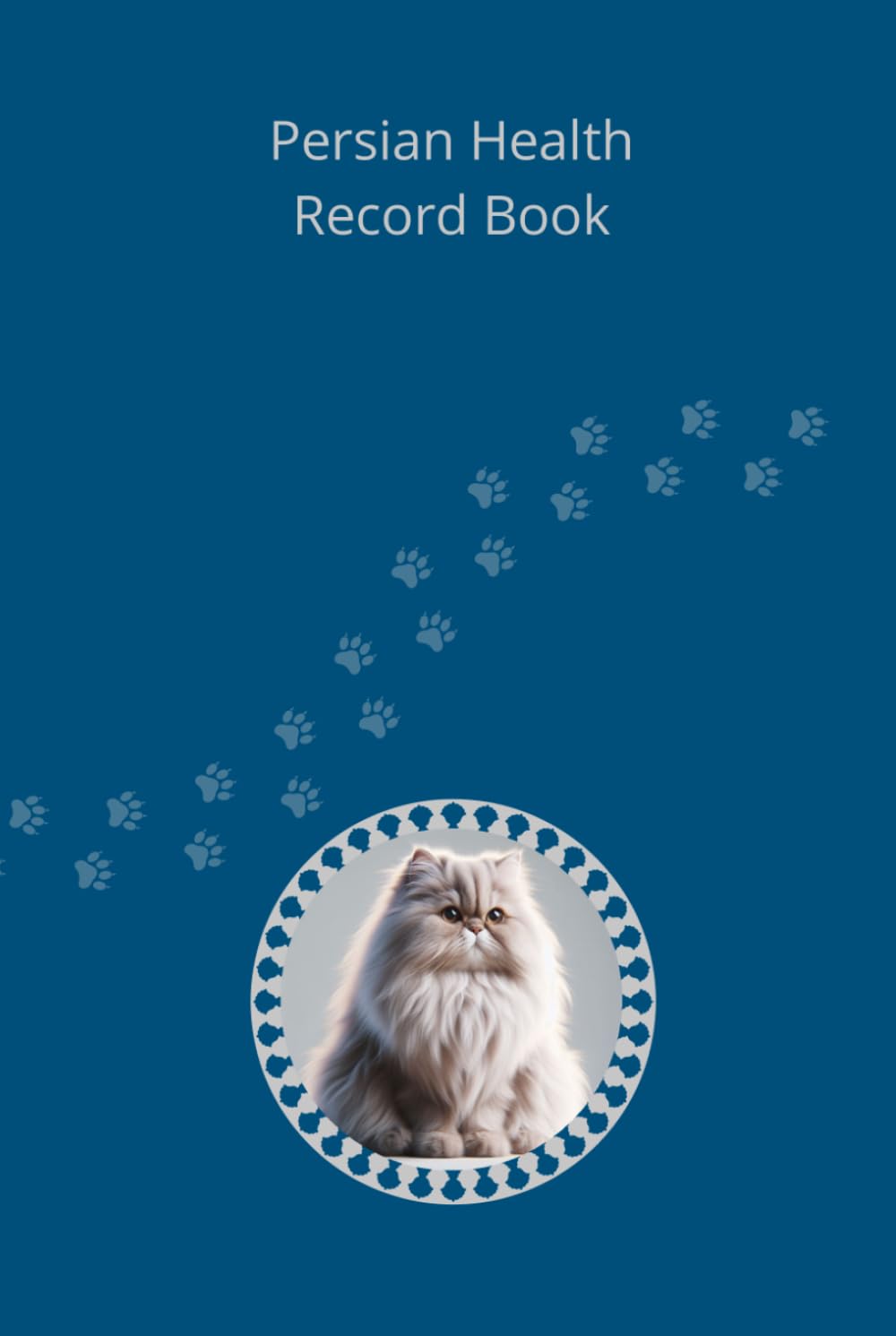 Persian Health Record Book: Premium Hardcover Edition for Boy Cats - Silver Details - 101 Pages for Veterinary Visits and Medical Tracking baixar livro de graça