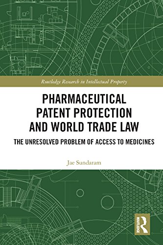 ler totalmente Pharmaceutical Patent Protection and World Trade Law: The Unresolved Problem of Access to Medicines (Routledge Research in Intellectual Property) (English Edition)