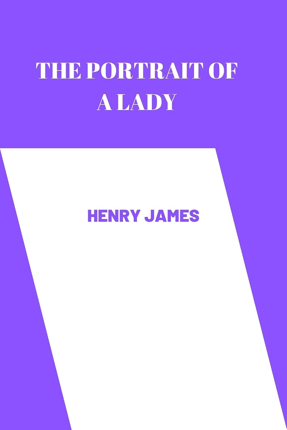 THE PORTRAIT OF A LADY by henry james (English Edition) baixar o livro de graça