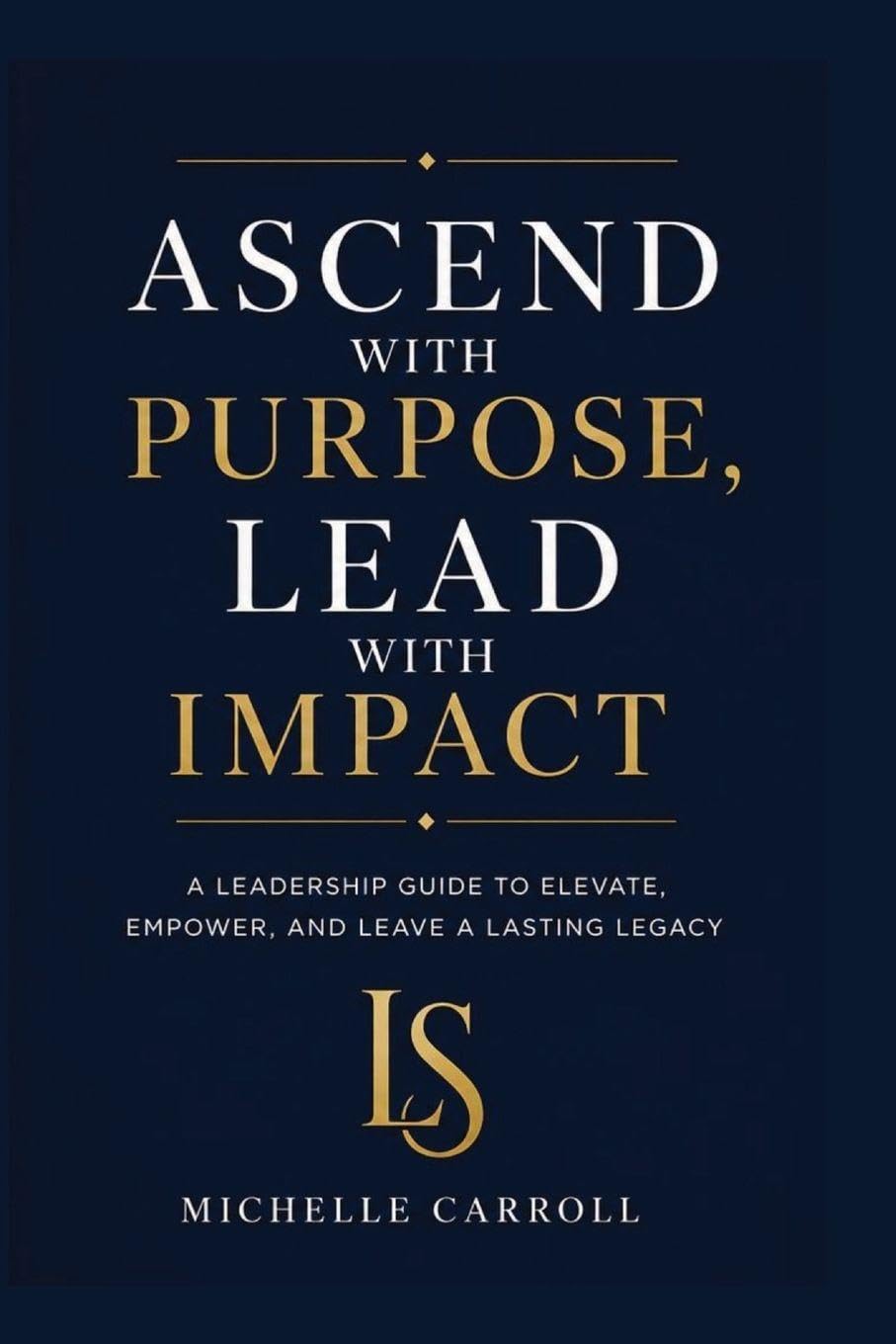 Ascend with Purpose. Lead with Impact. baixar o livro de graça