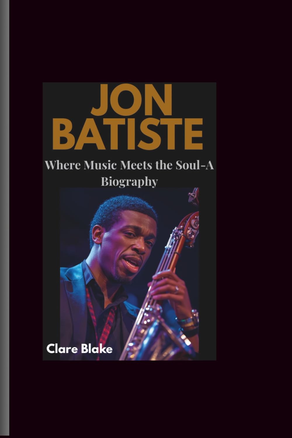 Jon Batiste: Where Music Meets the Soul-A Biography baixar o livro de graça